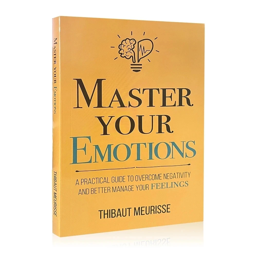 Read more about the article Master Your Emotions English Original Novel By Thibaut Meurisse Overcome Negativity And Better Manage Your Feelings Book